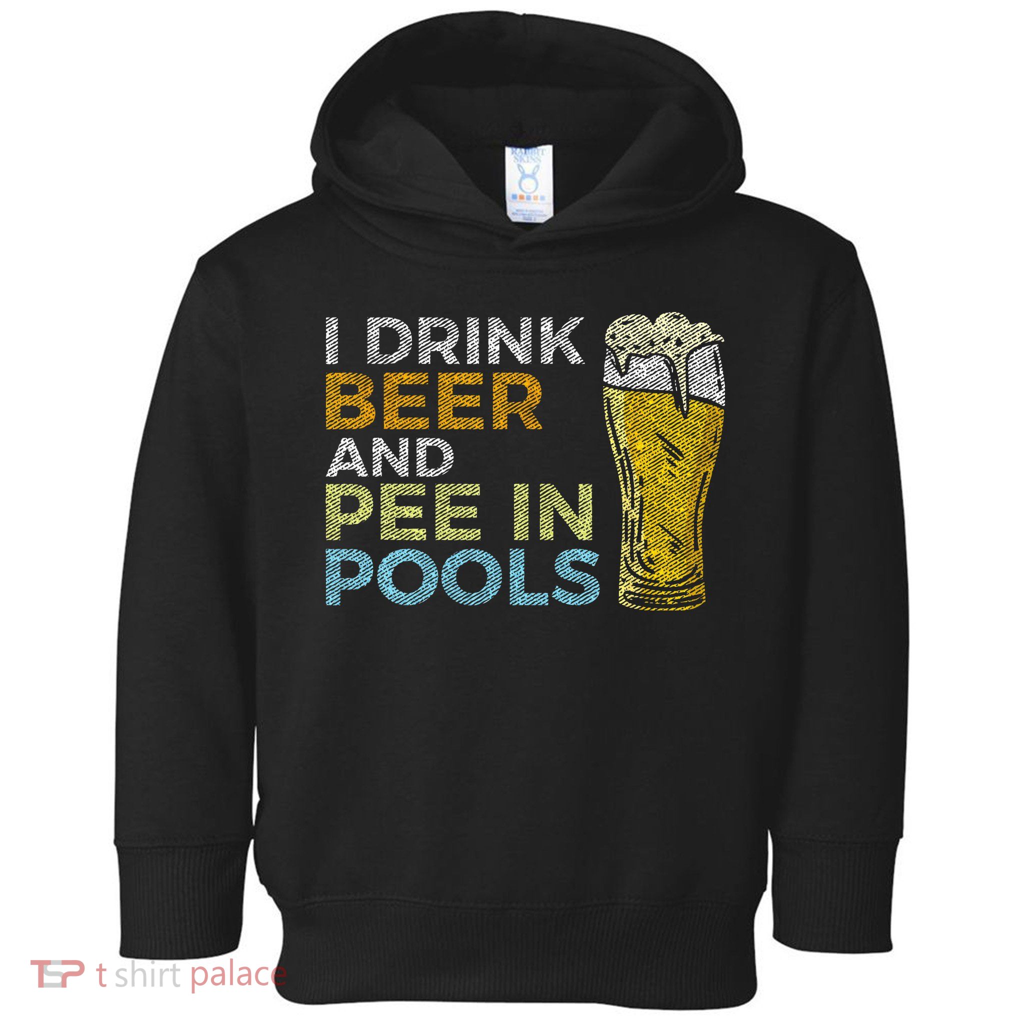 I Drink Beer And Pee In Pools Funny Grunge Vintage Pool Joke Toddler Hoodie