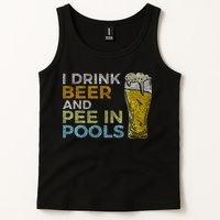 I Drink Beer And Pee In Pools Funny Grunge Vintage Pool Joke Tank Top
