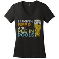I Drink Beer And Pee In Pools Funny Grunge Vintage Pool Joke Women's V-Neck T-Shirt