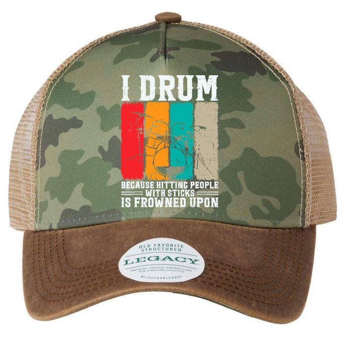I Drum Because Hitting People With Sticks Is Frowned Upon Legacy Tie Dye Trucker Hat