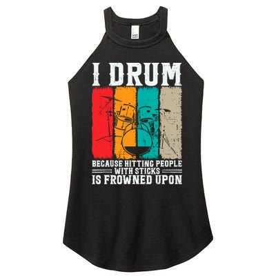I Drum Because Hitting People With Sticks Is Frowned Upon Women's Perfect Tri Rocker Tank