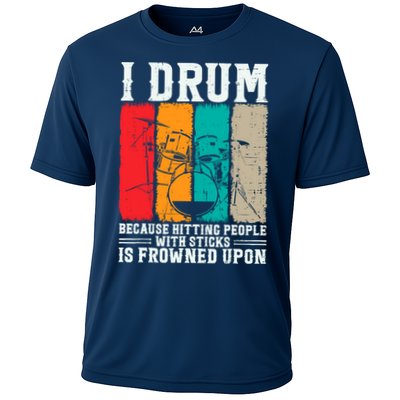 I Drum Because Hitting People With Sticks Is Frowned Upon Performance Shirt