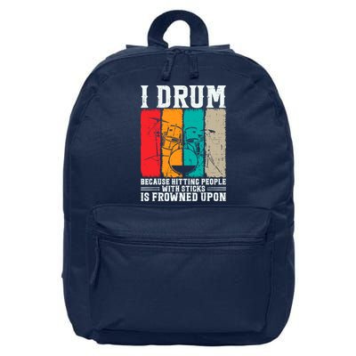 I Drum Because Hitting People With Sticks Is Frowned Upon 16 in Basic Backpack