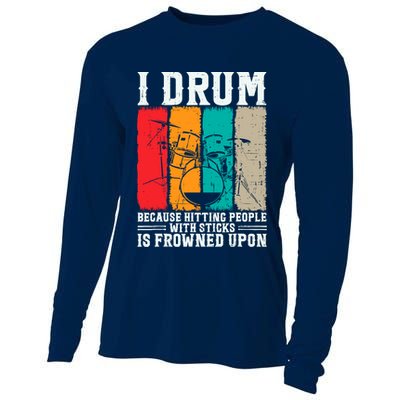 I Drum Because Hitting People With Sticks Is Frowned Upon Cooling Performance Long Sleeve Crew