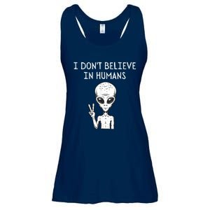 I Dont Believe In Humans Funny Alien UFO Lover Weird Ladies Essential Flowy Tank