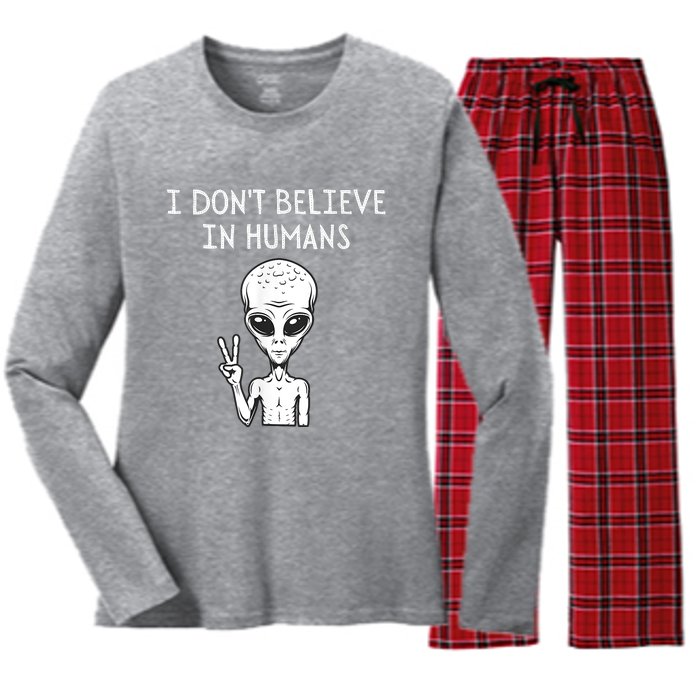 I Dont Believe In Humans Funny Alien UFO Lover Weird Women's Long Sleeve Flannel Pajama Set 