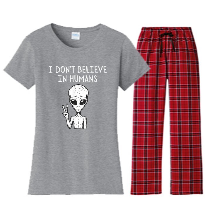 I Dont Believe In Humans Funny Alien UFO Lover Weird Women's Flannel Pajama Set