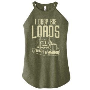 I Drop Big Loads Semi Truck Trucking Driver Trucker Gift Women's Perfect Tri Rocker Tank