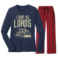 I Drop Big Loads Semi Truck Trucking Driver Trucker Gift Women's Long Sleeve Flannel Pajama Set 