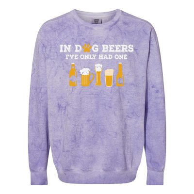 In Dog Beers I've Only Had One Funny ETOH Tee Colorblast Crewneck Sweatshirt