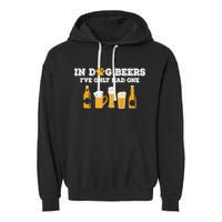 In Dog Beers I've Only Had One Funny ETOH Tee Garment-Dyed Fleece Hoodie