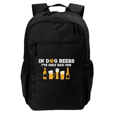 In Dog Beers I've Only Had One Funny ETOH Tee Backpack