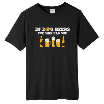 In Dog Beers I've Only Had One Funny ETOH Tee Tall Fusion ChromaSoft Performance T-Shirt