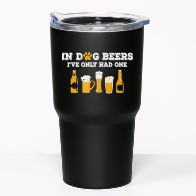 In Dog Beers I've Only Had One Funny ETOH Tee Tumbler