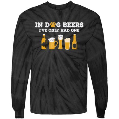 In Dog Beers I've Only Had One Funny ETOH Tee Tie-Dye Long Sleeve Shirt