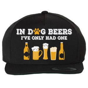 In Dog Beers I've Only Had One Funny ETOH Tee Wool Snapback Cap