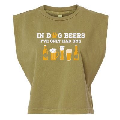 In Dog Beers I've Only Had One Funny ETOH Tee Garment-Dyed Women's Muscle Tee