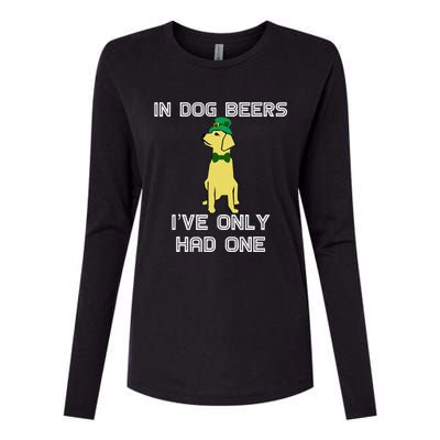 In Dog Beers I've Only Had One St. Patrick's Day Tee Womens Cotton Relaxed Long Sleeve T-Shirt