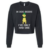 In Dog Beers I've Only Had One St. Patrick's Day Tee Cropped Pullover Crew