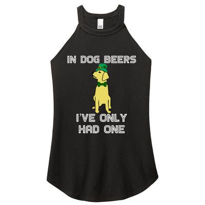 In Dog Beers I've Only Had One St. Patrick's Day Tee Women's Perfect Tri Rocker Tank