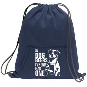 In Dog Beers Ive Only One Dog Women Funny Beer Sweatshirt Cinch Pack Bag