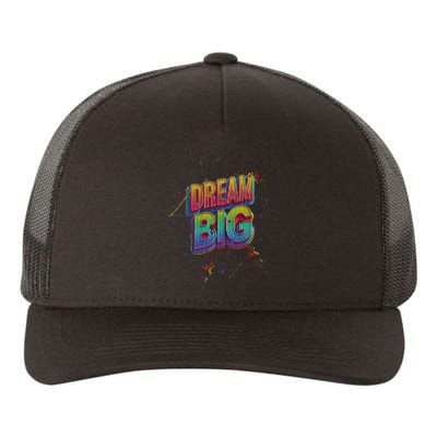 Inspirational Dream Big Yupoong Adult 5-Panel Trucker Hat