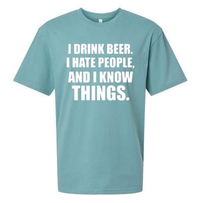 I Drink Beer I Hate People And I Know Things Sueded Cloud Jersey T-Shirt