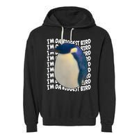 I'm Da Biggest Bird Meme For Bird Lovers Meme Enthusiasts Garment-Dyed Fleece Hoodie