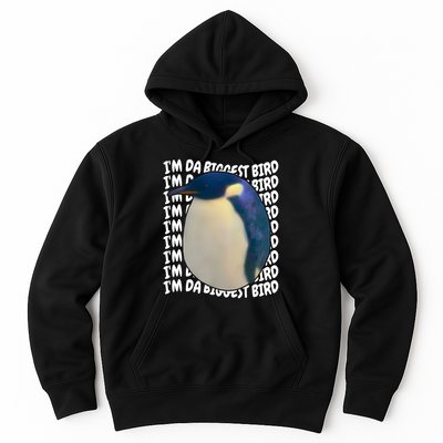 I'm Da Biggest Bird Meme For Bird Lovers Meme Enthusiasts Hoodie
