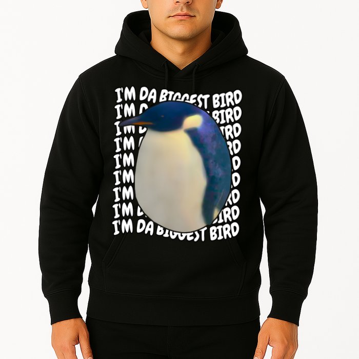 I'm Da Biggest Bird Meme For Bird Lovers Meme Enthusiasts Hoodie