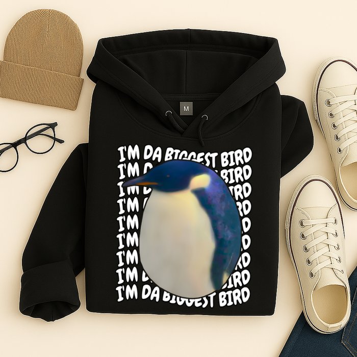 I'm Da Biggest Bird Meme For Bird Lovers Meme Enthusiasts Hoodie