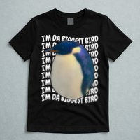 I'm Da Biggest Bird Meme For Bird Lovers Meme Enthusiasts T-Shirt