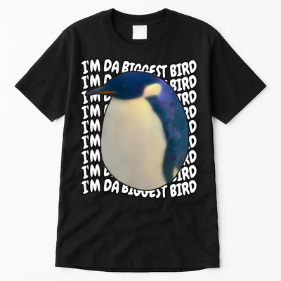 I'm Da Biggest Bird Meme For Bird Lovers Meme Enthusiasts Tall T-Shirt
