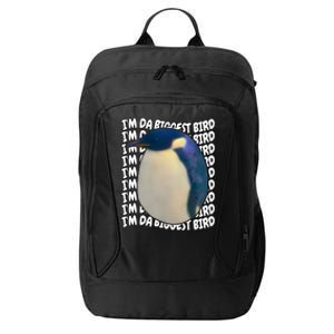 I'm Da Biggest Bird Meme For Bird Lovers Meme Enthusiasts City Backpack