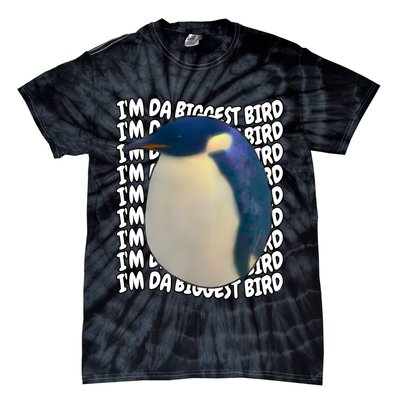 I'm Da Biggest Bird Meme For Bird Lovers Meme Enthusiasts Tie-Dye T-Shirt