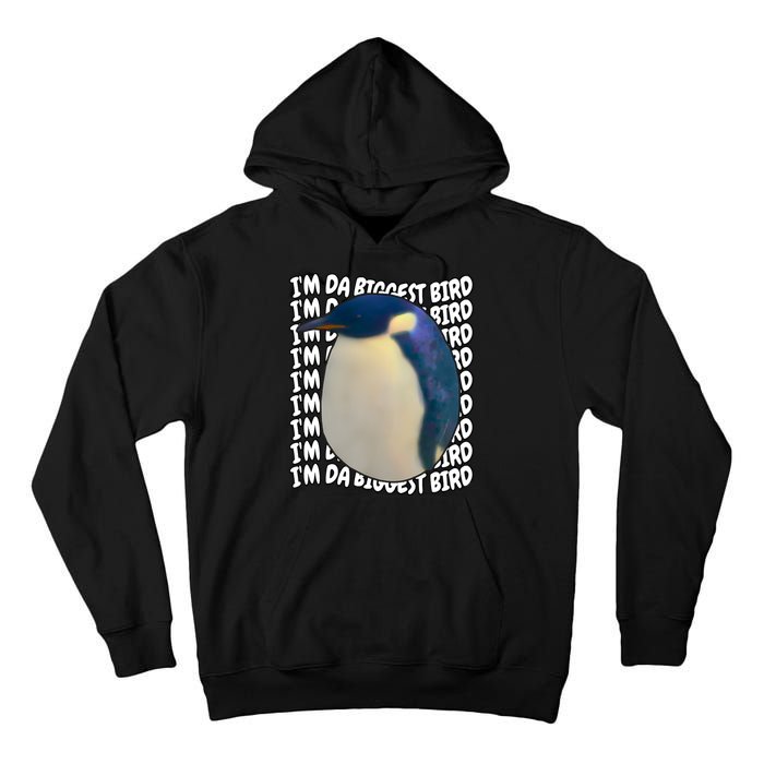 I'm Da Biggest Bird Meme For Bird Lovers Meme Enthusiasts Tall Hoodie
