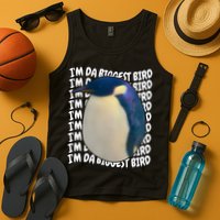 I'm Da Biggest Bird Meme For Bird Lovers Meme Enthusiasts Tank Top