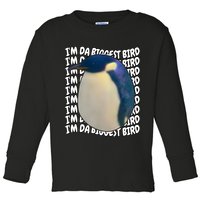 I'm Da Biggest Bird Meme For Bird Lovers Meme Enthusiasts Toddler Long Sleeve Shirt