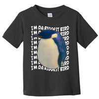 I'm Da Biggest Bird Meme For Bird Lovers Meme Enthusiasts Toddler T-Shirt