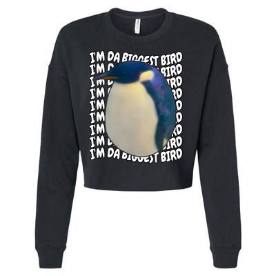 I'm Da Biggest Bird Meme For Bird Lovers Meme Enthusiasts Cropped Pullover Crew