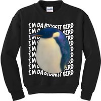 I'm Da Biggest Bird Meme For Bird Lovers Meme Enthusiasts Kids Sweatshirt