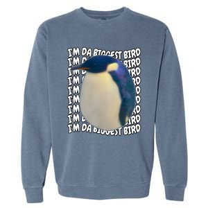 I'm Da Biggest Bird Meme For Bird Lovers Meme Enthusiasts Garment-Dyed Sweatshirt