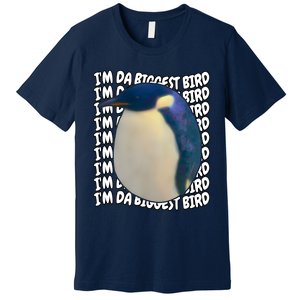 I'm Da Biggest Bird Meme For Bird Lovers Meme Enthusiasts Premium T-Shirt