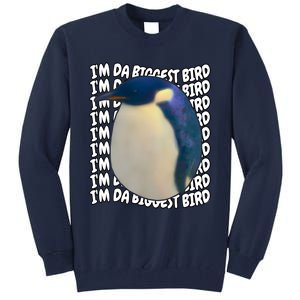 I'm Da Biggest Bird Meme For Bird Lovers Meme Enthusiasts Tall Sweatshirt