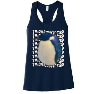 I'm Da Biggest Bird Meme For Bird Lovers Meme Enthusiasts Women's Racerback Tank