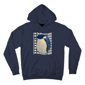 I'm Da Biggest Bird Meme For Bird Lovers Meme Enthusiasts Tall Hoodie