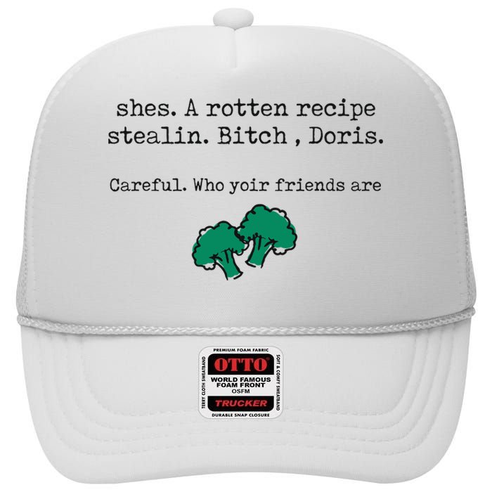 Internet Drama Broccoli Casserole Recipe Stealing High Crown Mesh Back Trucker Hat