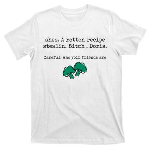 Internet Drama Broccoli Casserole Recipe Stealing T-Shirt