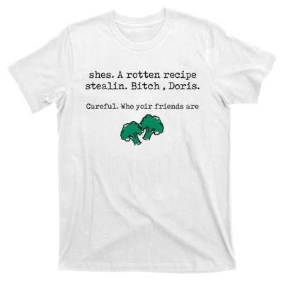 Internet Drama Broccoli Casserole Recipe Stealing T-Shirt