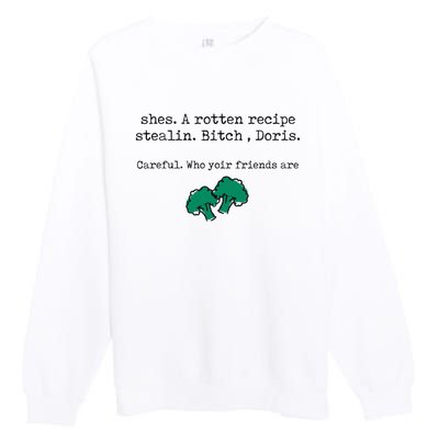 Internet Drama Broccoli Casserole Recipe Stealing Premium Crewneck Sweatshirt